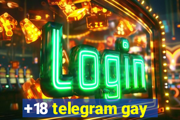 +18 telegram gay